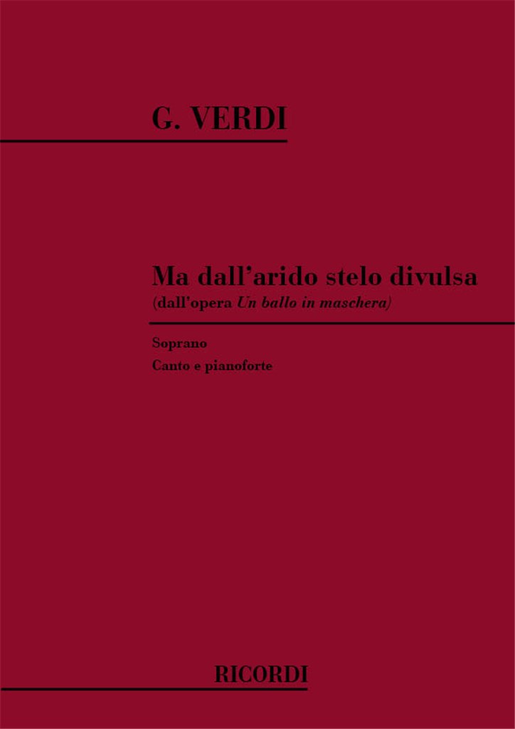 Un Ballo In Maschera: Ma Dall'Arido Stelo Divulsa